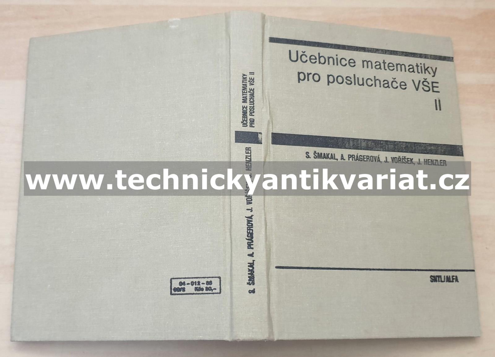 Učebnice matematiky pro posluchače VŠE II. - Horský, Prágerová, Voříšek, Henzel (1985)