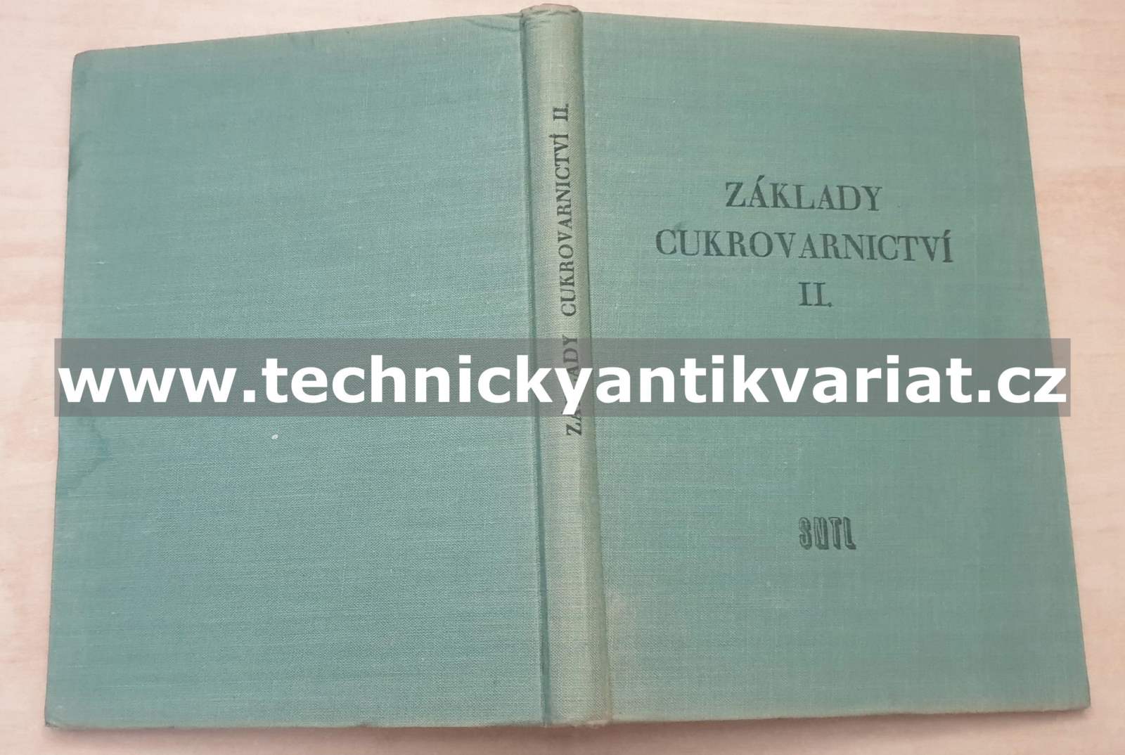 Základy cukrovarnictví II. Výroba surového cukru a vedlejších produktů (1957)