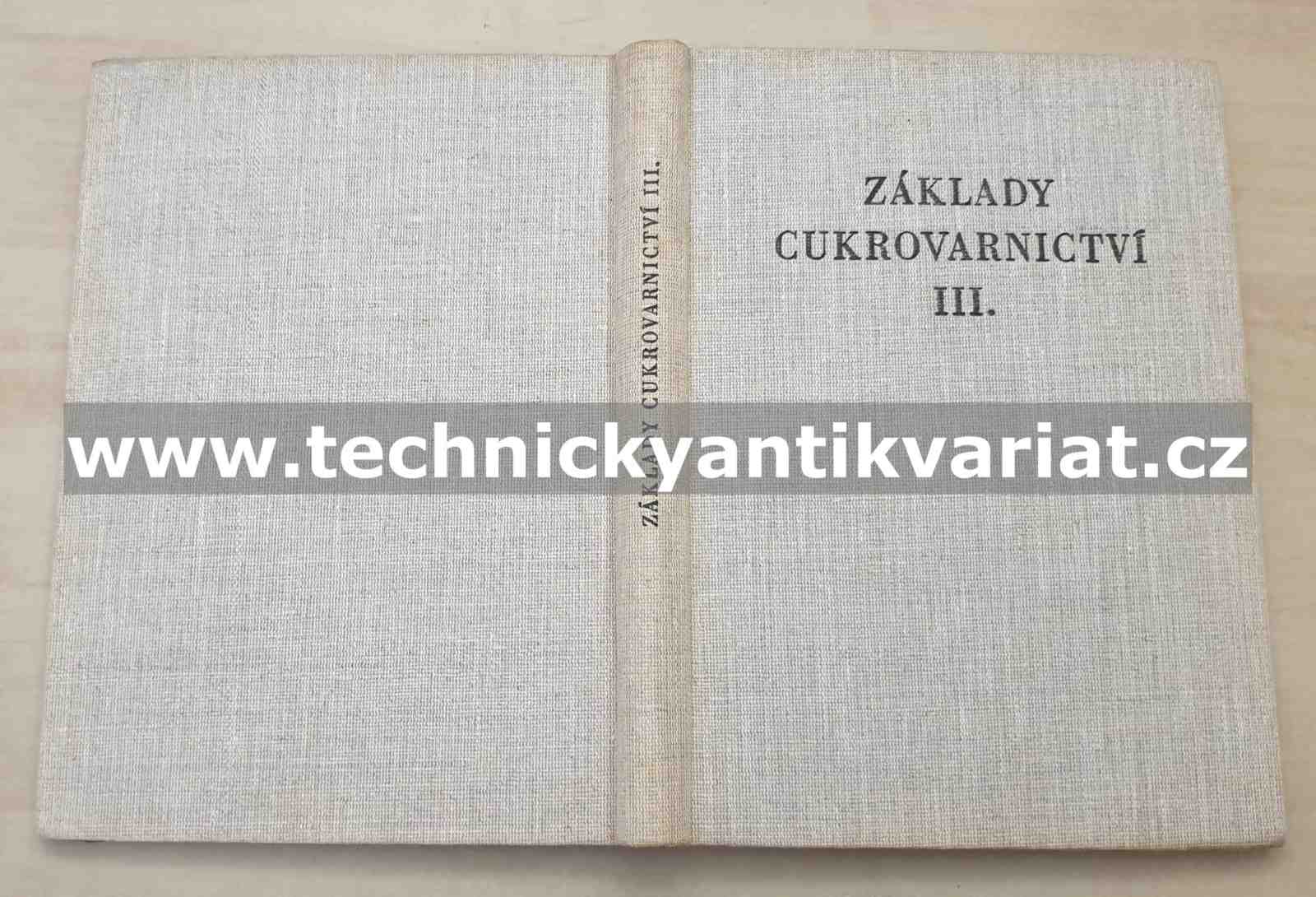 Základy cukrovarnictví III. Cukrovarnická energetika a výpočty (1961)