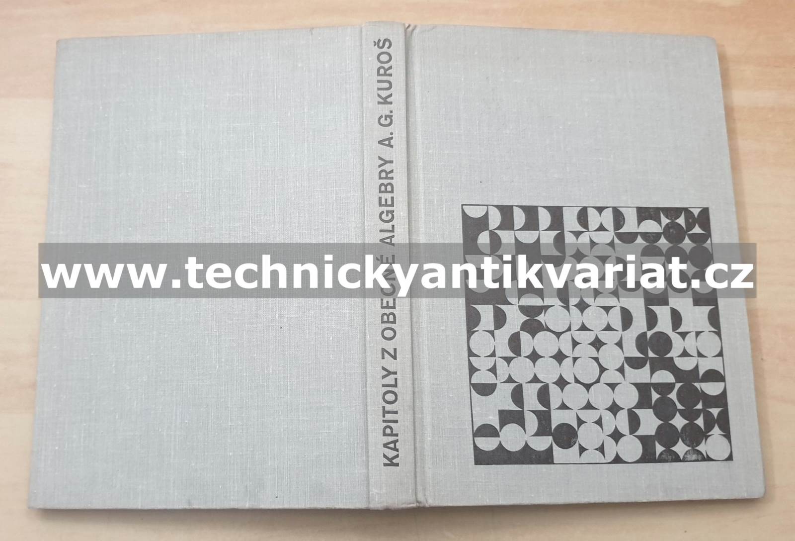 Kapitoly z obecné algebry - A.G.Kuroš (1968)