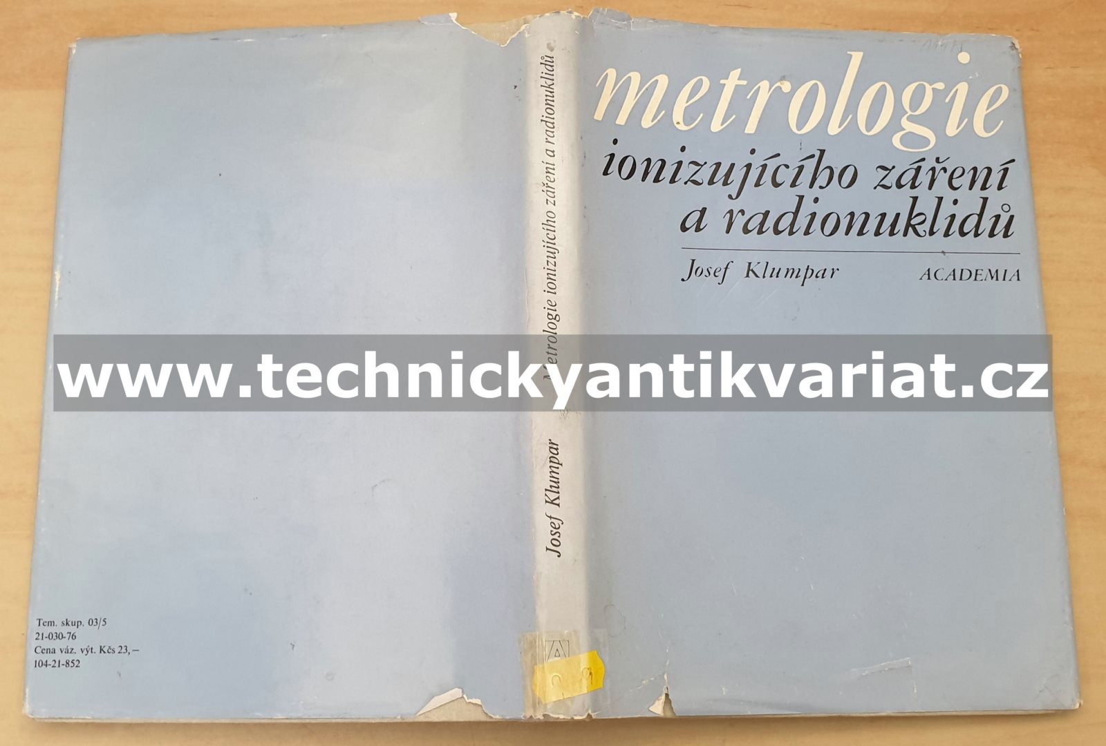 Metrologie ionizujícího zařízení a radionuklidů - Josef Klumpár (1976)