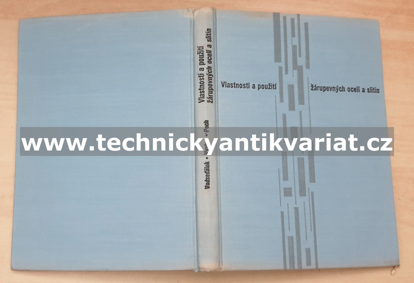 Vlastnosti a použití žáropevných ocelí a slitin - Vodseďálek, Vystyd, Pech (1962)