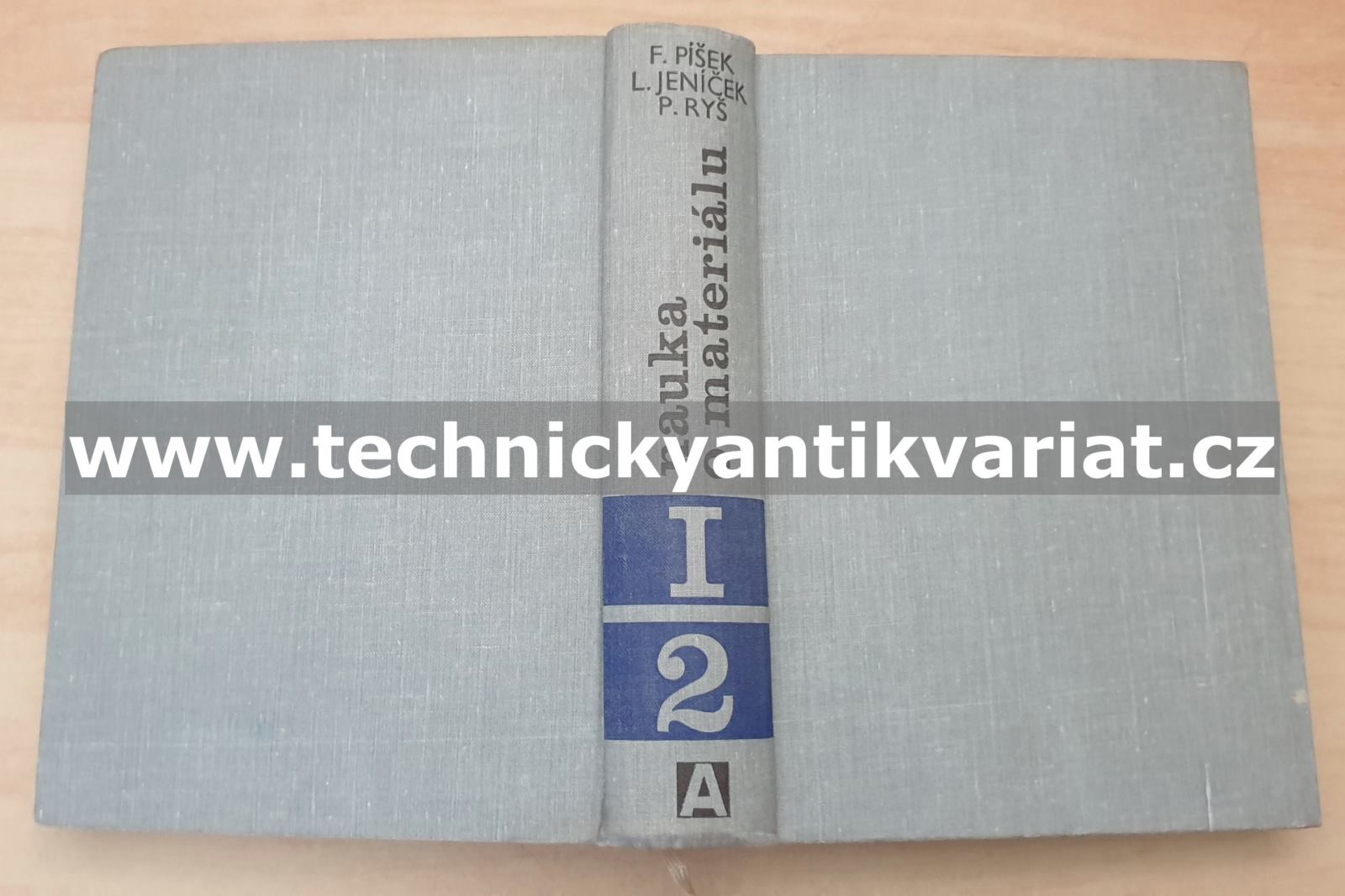 Nauka o materiálu I. Vlastnosti kovů 2 - Píšek, Jeníček, Ryš, Cenek (1968)
