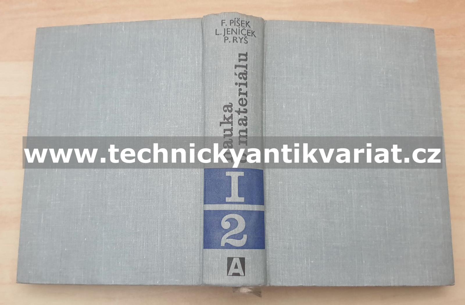 Nauka o materiálu I. Vlastnosti kovů 2 - Píšek, Jeníček, Ryš, Cenek (1968)