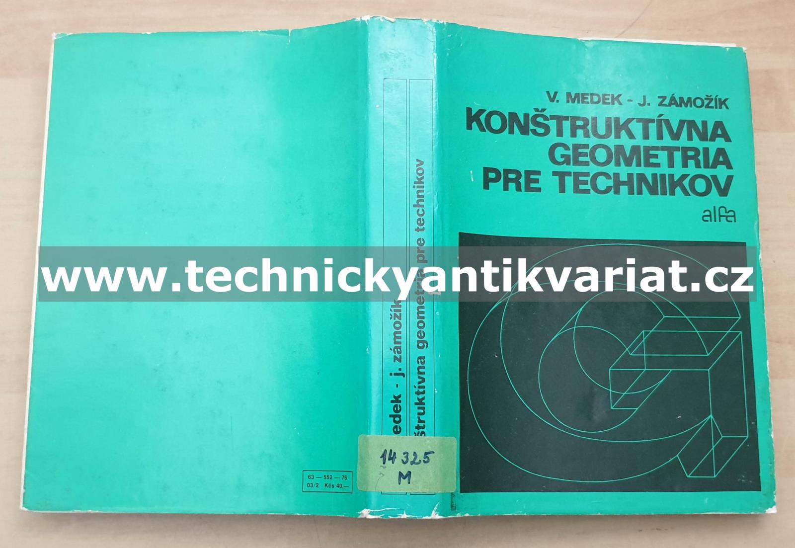 Konštruktívna geometria pre technikov - Medek, Zámožík (1978)