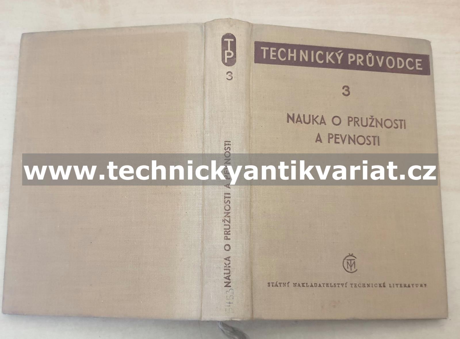Nauka o pružnosti a pevnosti 3 Bažant, Nedoma, Spála (1955)