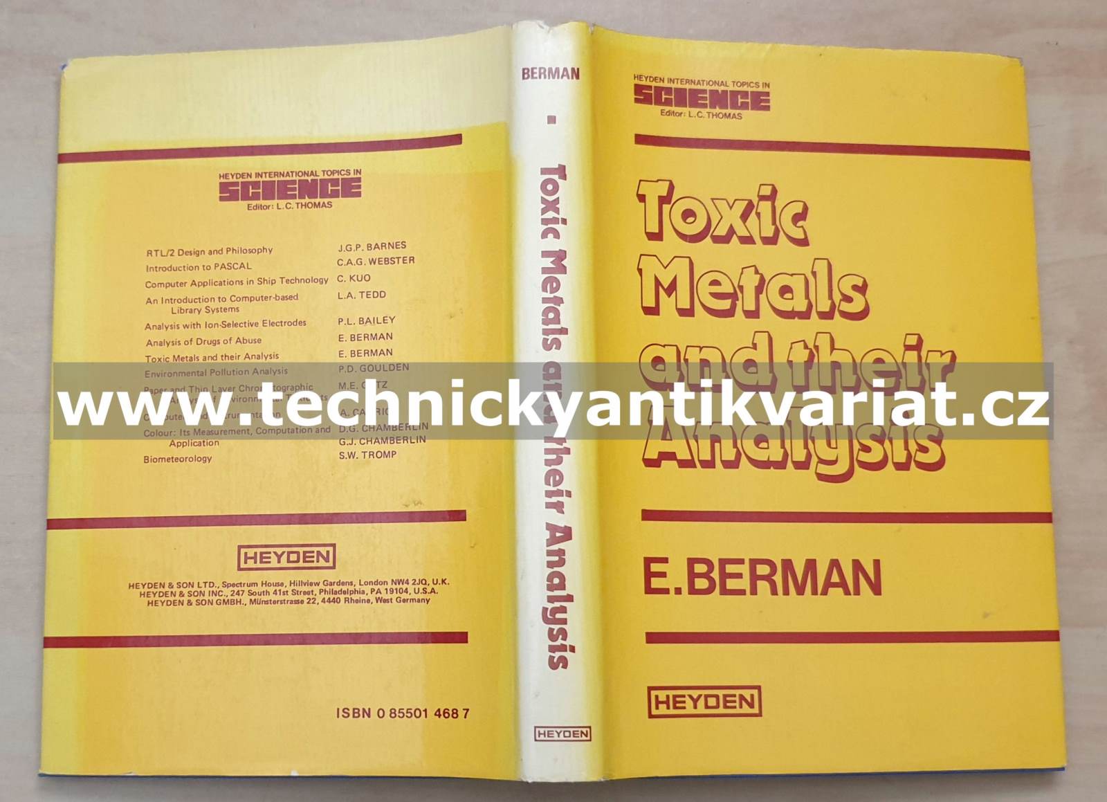 Toxic Metals and their Analysis - E. Berman (1980)