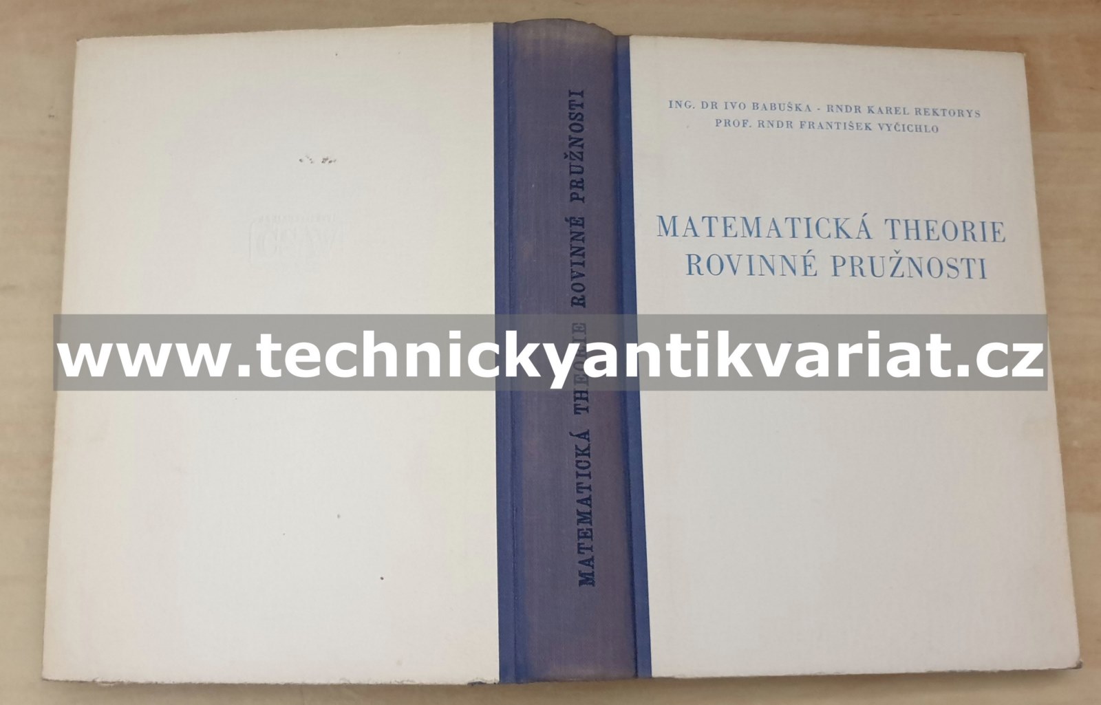 Matematická theorie rovinné pružnosti - Babuška, Rektorys, Vyčichlo (1955)