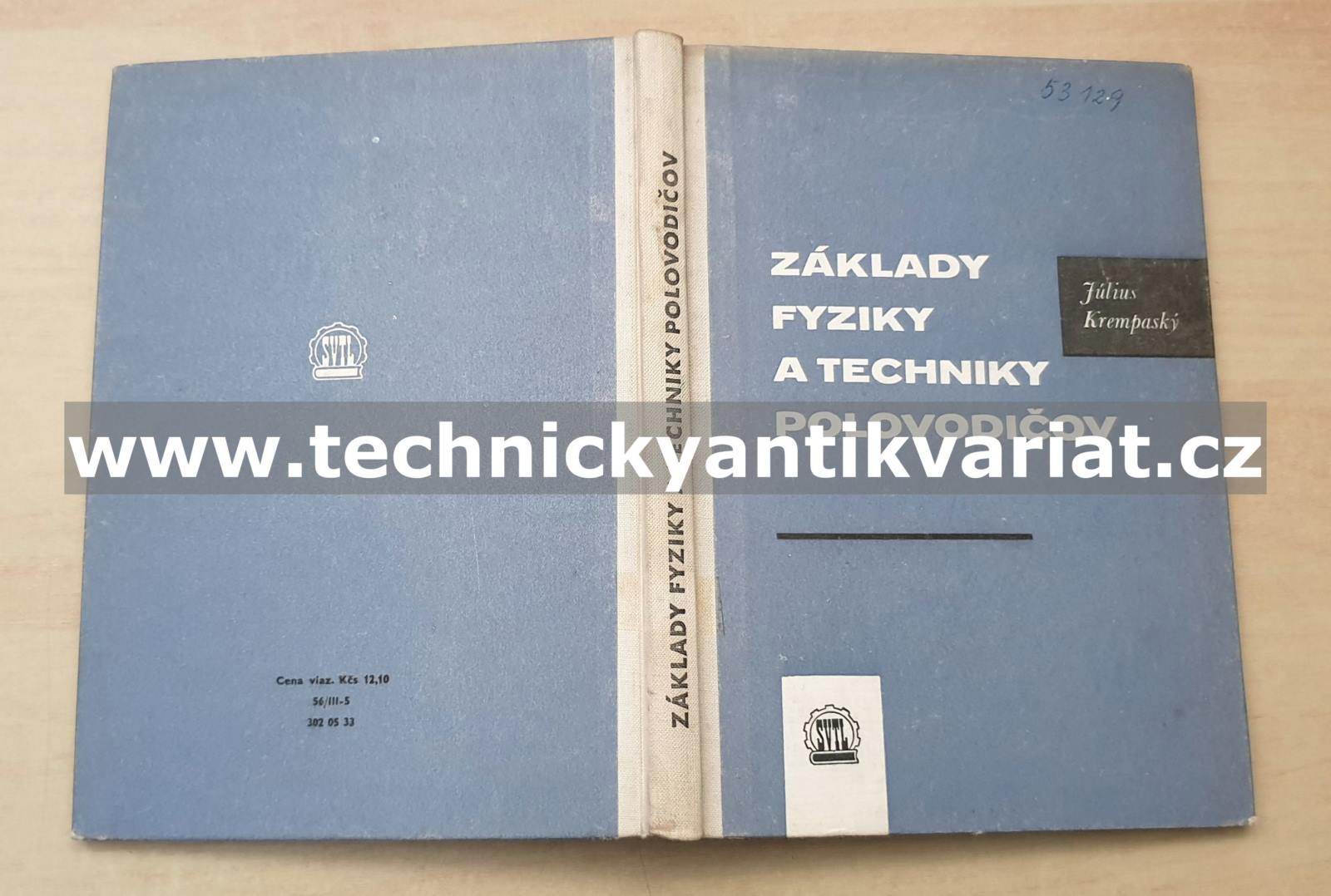 Základy fyziky a techniky polovodičov - Julius Krempaský (1960)