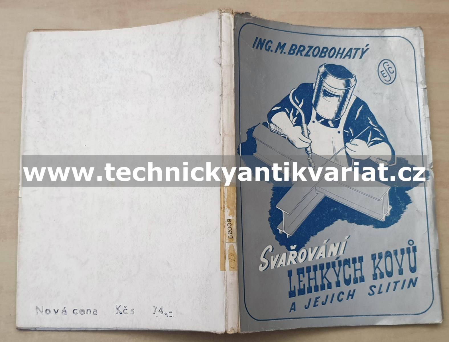 Svařování lehkých kovů a jejich slitin - M. Brzobohatý (1949)
