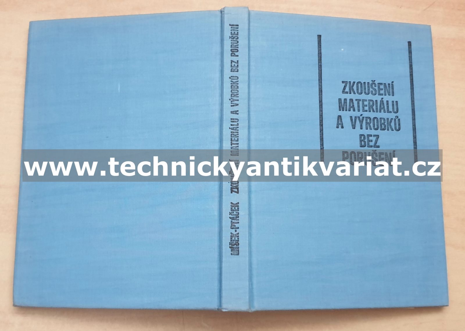Zkoušení materiálů a výrobků bez porušení - Míšek, Ptáček (1973)
