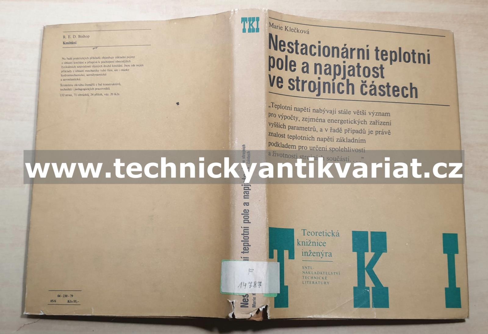 Nestacionární teplotní pole a napjatost ve strojních částech - Marie Klečková (1979)