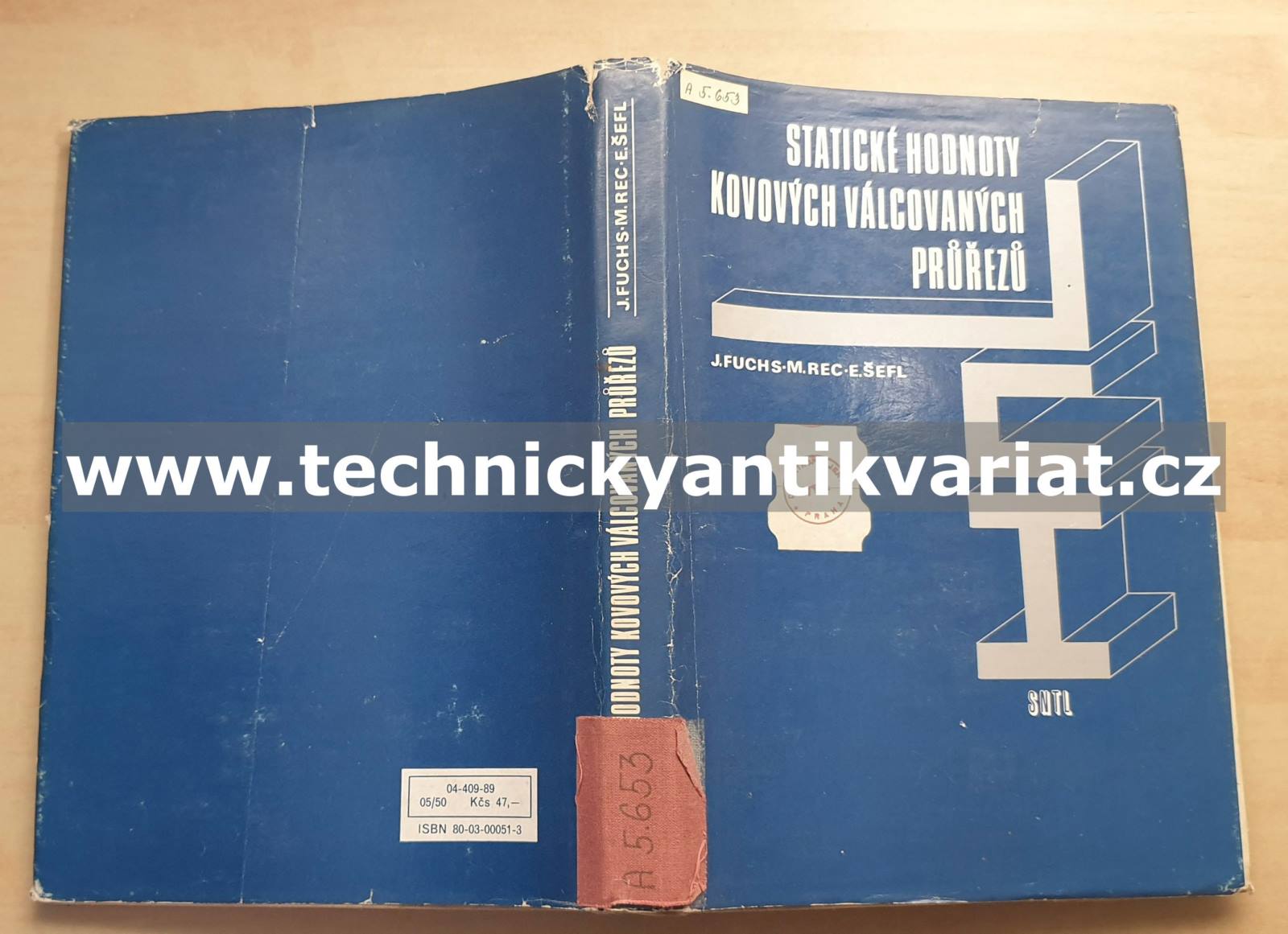 Statické hodnoty kovových konstrukčních prvků - Fuchs, Rec, Šefl (1989)