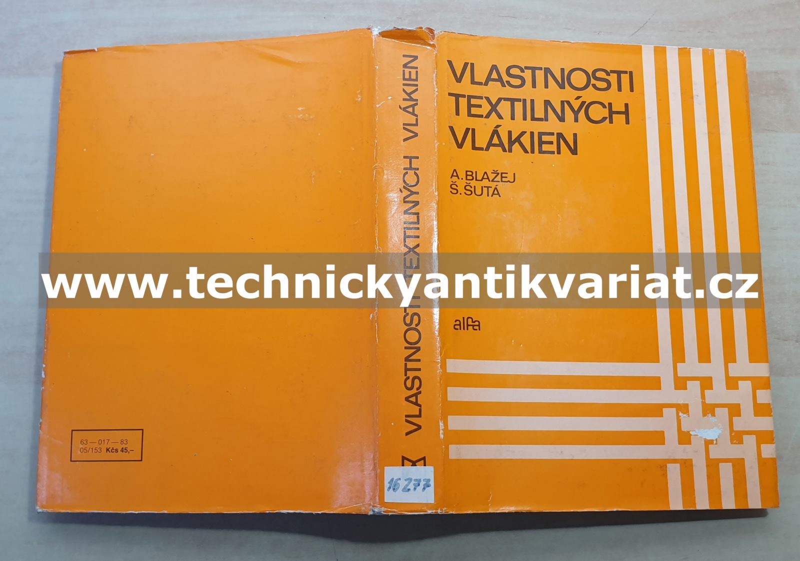 Vlastnosti textilních vlákien - A. Blažej, Š.Šutá (1982)