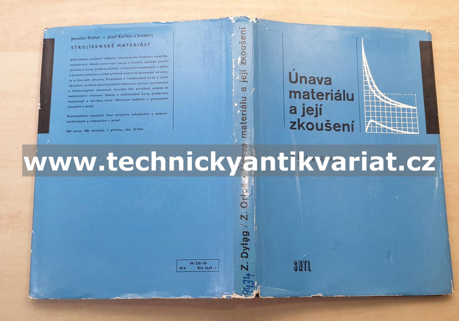 Únava materiálu a její zkoušení - Dylag, Orloš (1968)