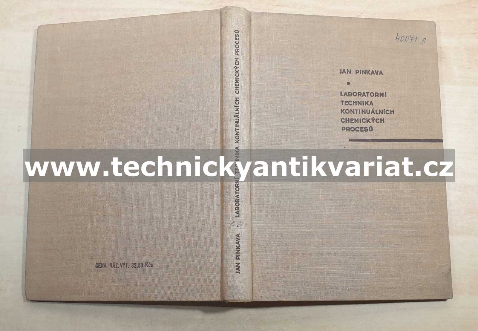Laboratorní technika kontinuálních chemických procesů - Jan Pinkava (1958)