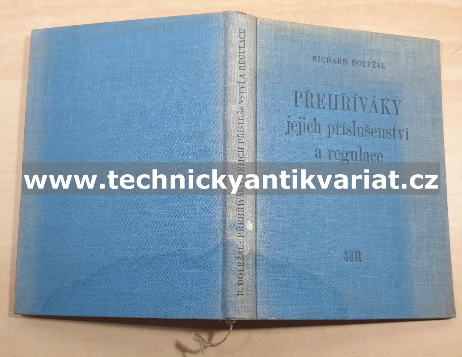 Přehříváky jejich příslušenství a regulace - Richard Doležal (1957)