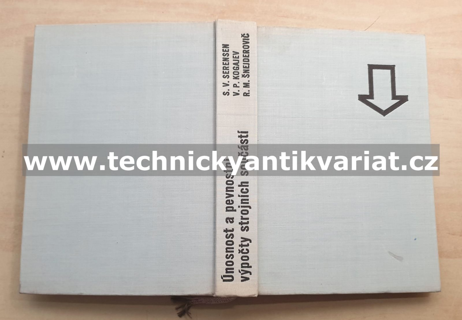 Únosnost a pevnostní výpočty strojních součástí - Serensen, Kogajev, Šnejderovič (1967)
