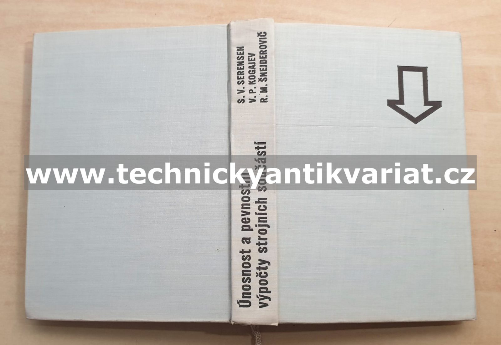 Únosnost a pevnostní výpočty strojních součástí - Serensen, Kogajev, Šnejderovič (1967)