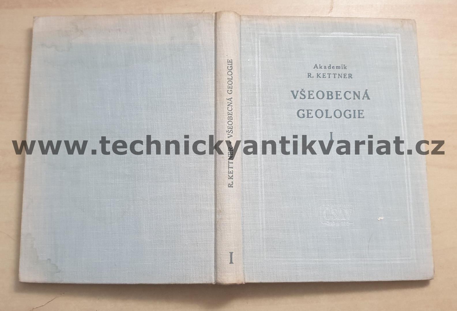 Všeobecná geologie I. Stavba zemské kůry - Radim Kettner (1956)