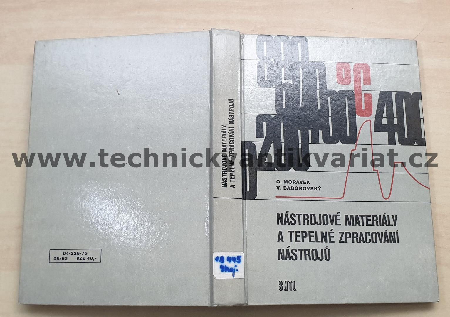 Nástrojové materiály a tepelné zpracování nástrojů - Morávek, Babrovský (1975)