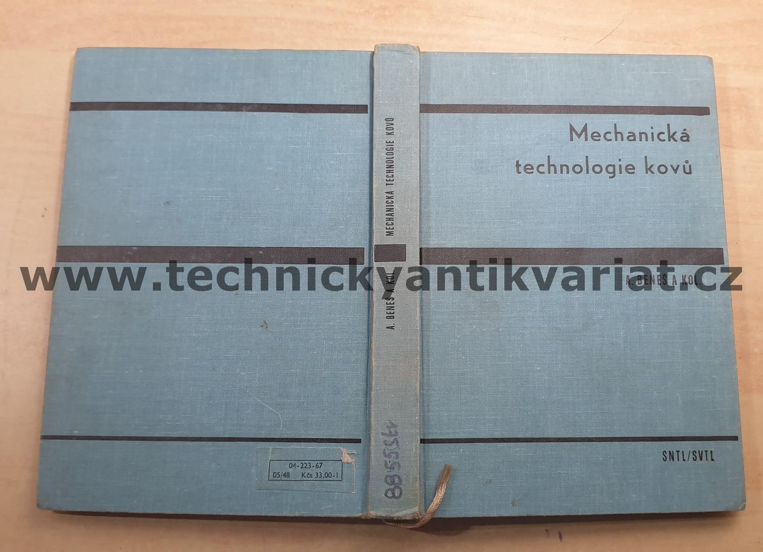 Mechanická technologie kovů - Antonín Beneš (1967)