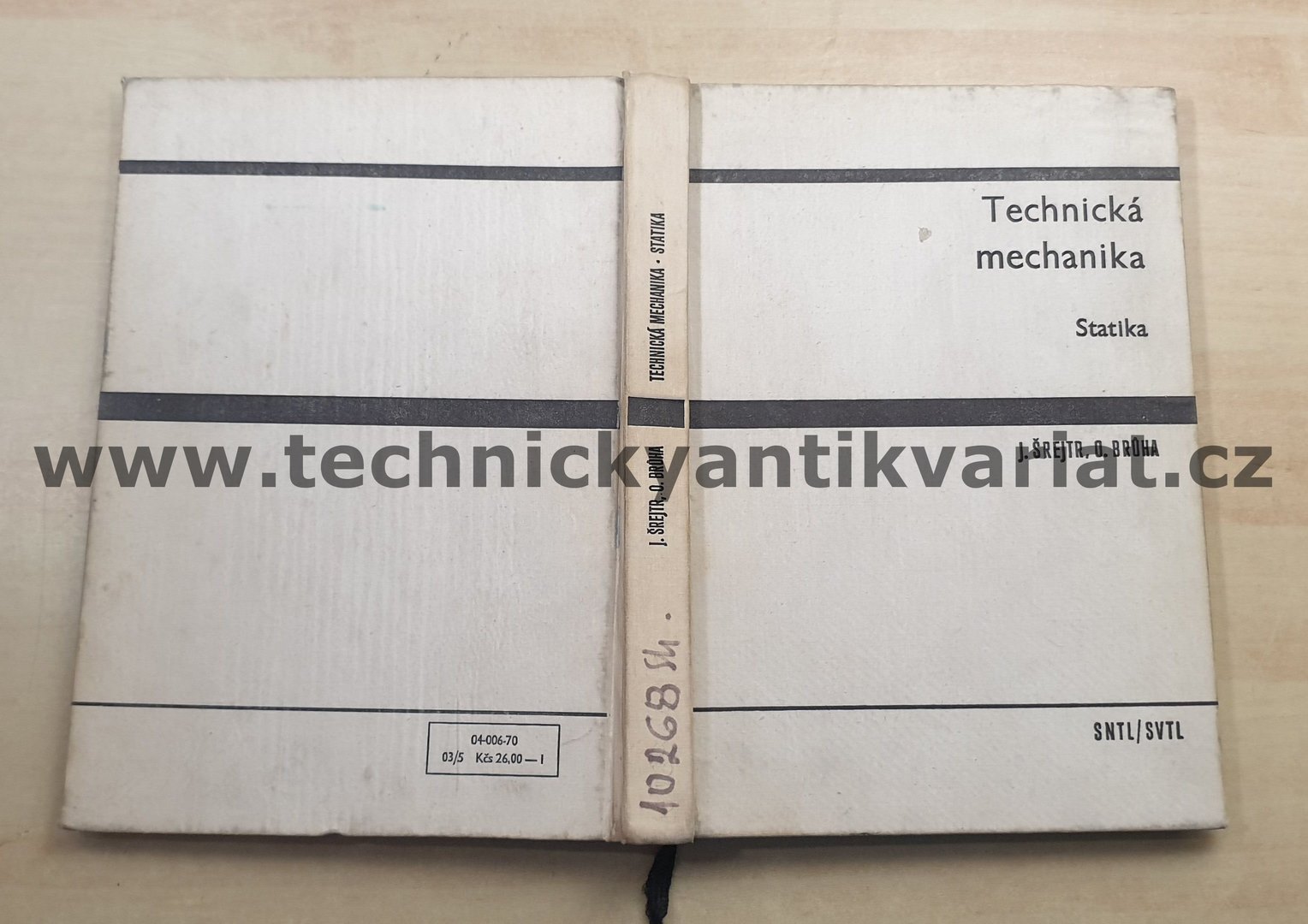 Technická mechanika - statika - Josef Šrejtr, Oldřich Brůha (1970)