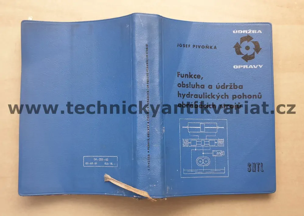 Funkce, obsluha a údržba hydraulických pohonů obráběcích strojů - Josef Pivoňka (1962)