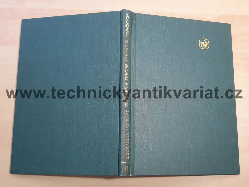 Mechanika dopravy vlakové a theorie výkonu železničních I.díl - Jan Bašta (1914)