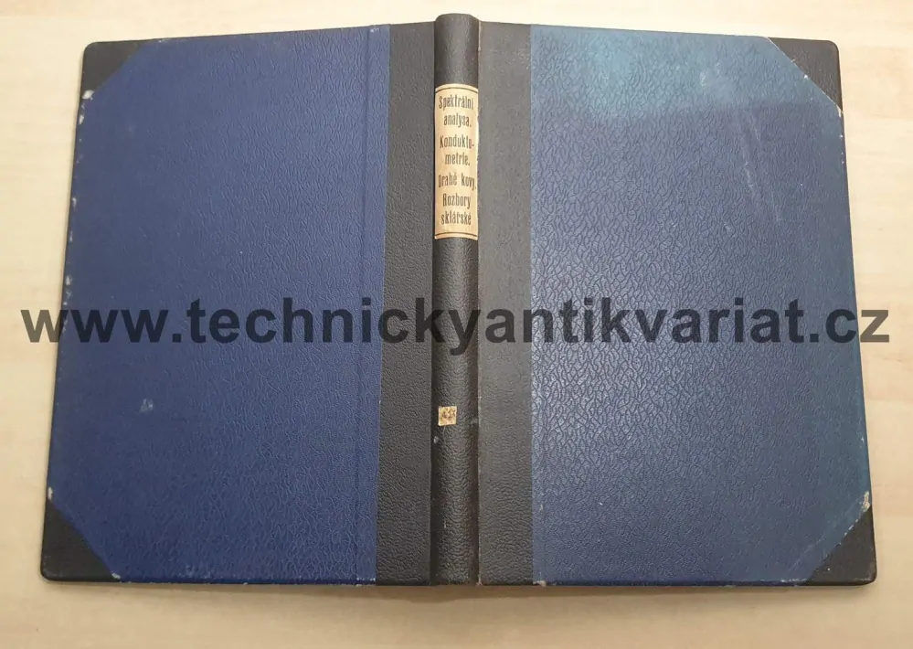 Technické rozbory - spektrální analysa a její použití, konduktometrie, drahé kovy, rozbory sklářské - Jaroslav Milbauer (1949)