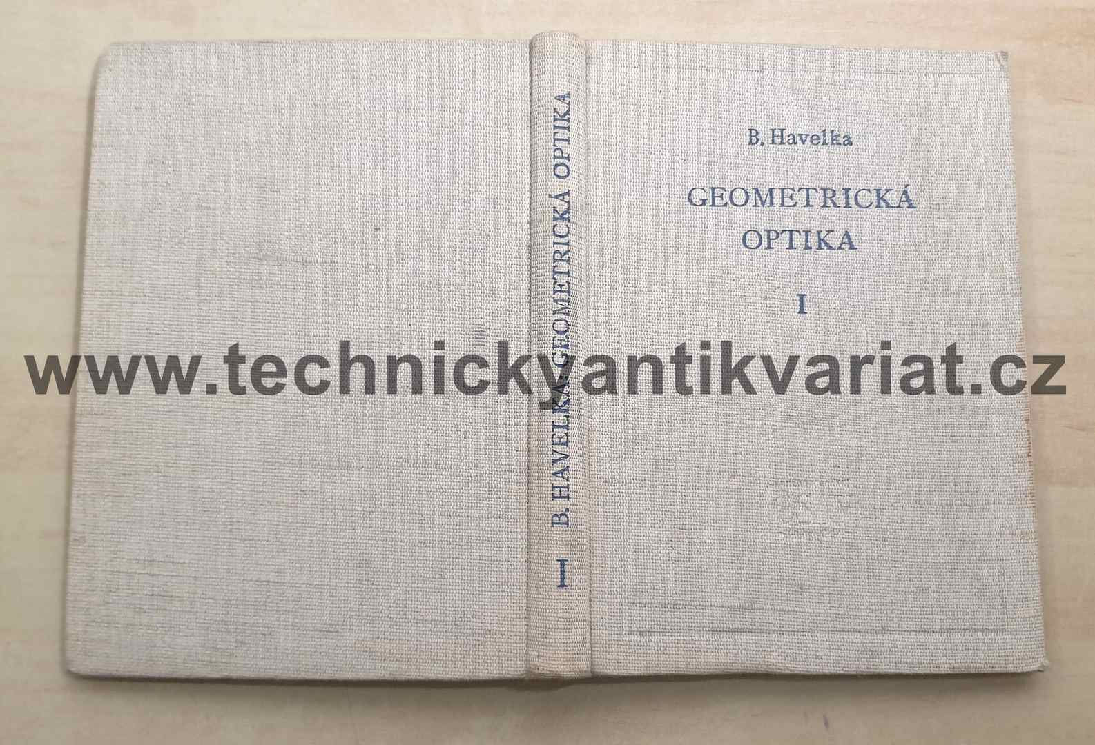 Geometrická optika I. díl, B.Havelka (1955)