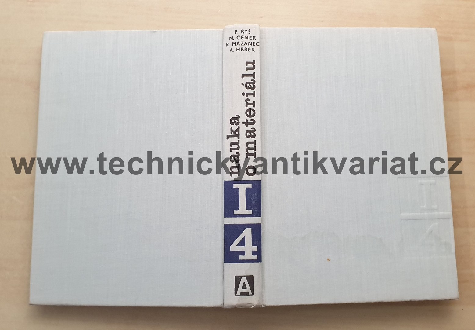 Nauka o materiálu I. Železo a jeho slitiny 4 - Ryš, Cenek, Hrbek, Mazanec (1975)