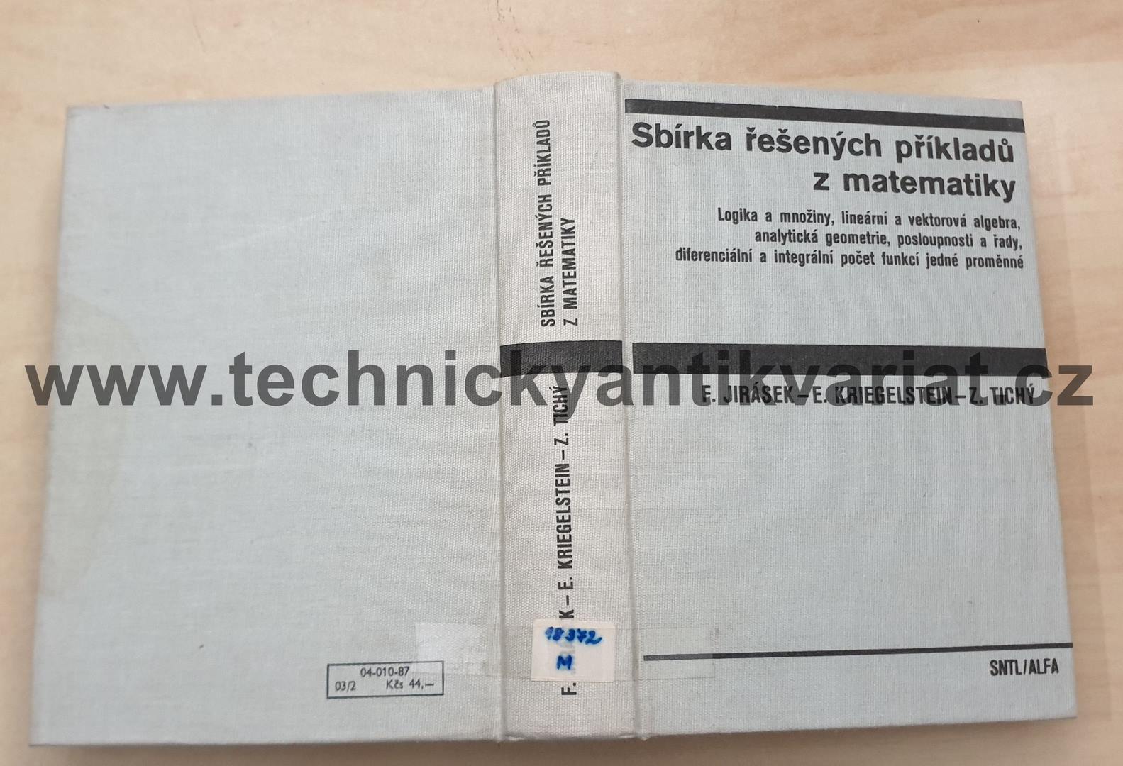 Sbírka řešení příkladů z matematiky - Jirásek, Kriegelstein, Tichý (1967)