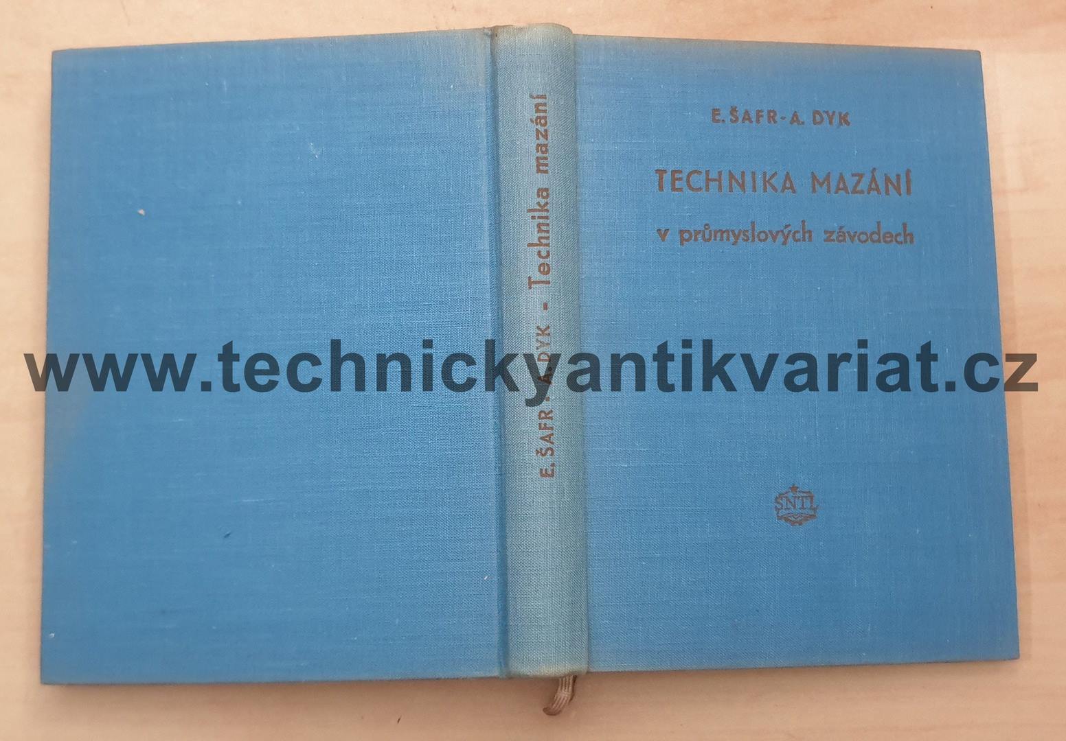 Technika mazání v průmyslových závodech - Šafr, Dyk (1956)