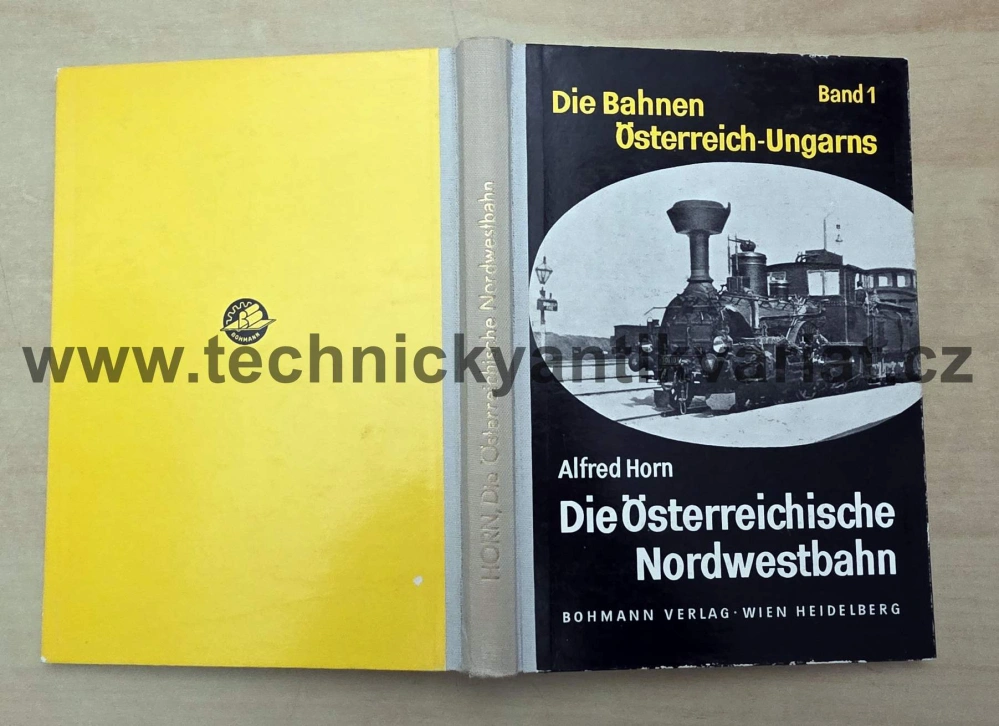 Die Österreichische Nordwestbahn (Band 1) - Alfreda Horn (1967)