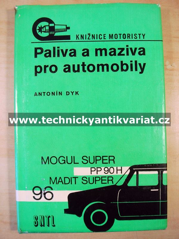 Paliva a maziva pro automobily - Antonín Dyk (1976)