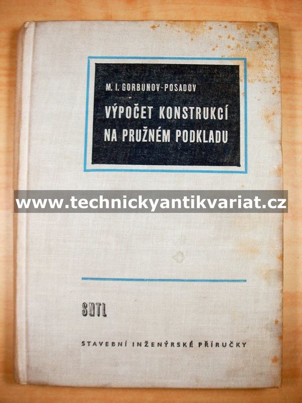 Výpočet konstrukcí na pružném podkladu - Gorbunov, Posadov (1957)