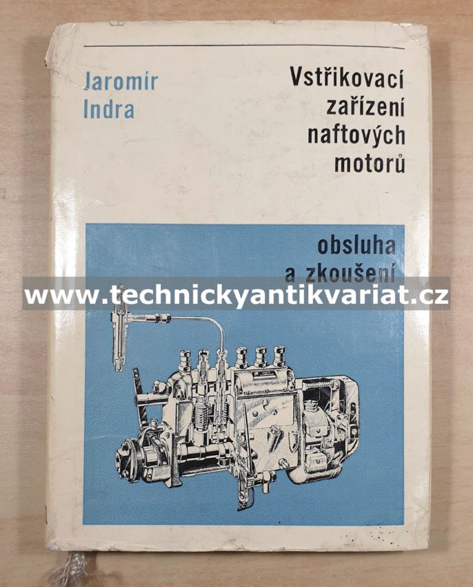 Vstřikovací zařízení naftových motorů - Jaromír Indra (1969)