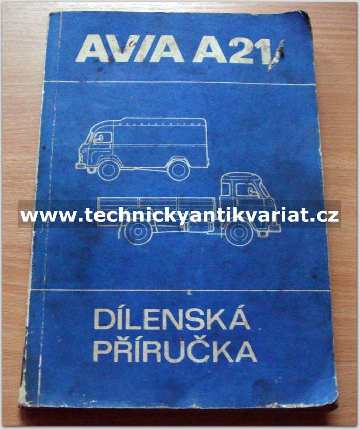 Avia A21 - dílenská příručka (1984)