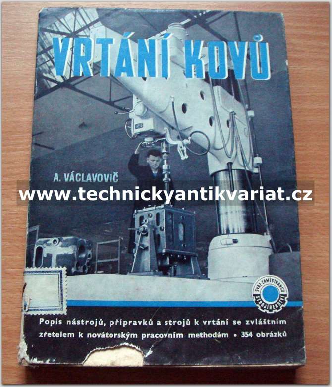 Vrtání kovů - Antonín Václavovič (1954)