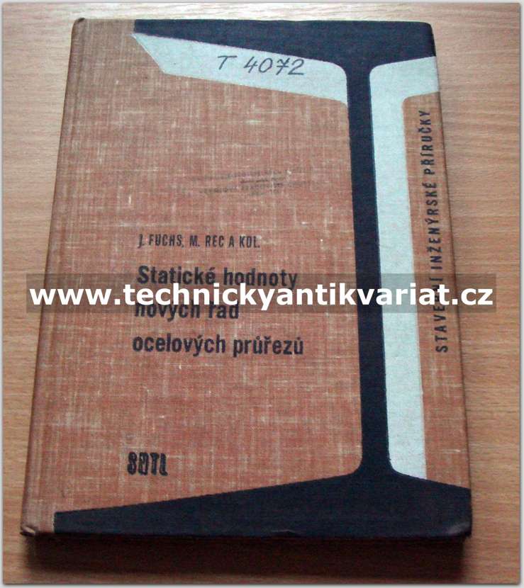 Statické hodnoty nových řad ocelových průřezů - Fuchs, Rec (1963)
