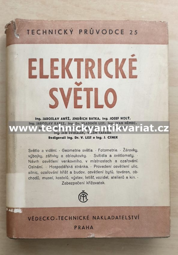 Elektrotechnika VI. Elektrické světlo - Anýž, Batka, Holý (1950)