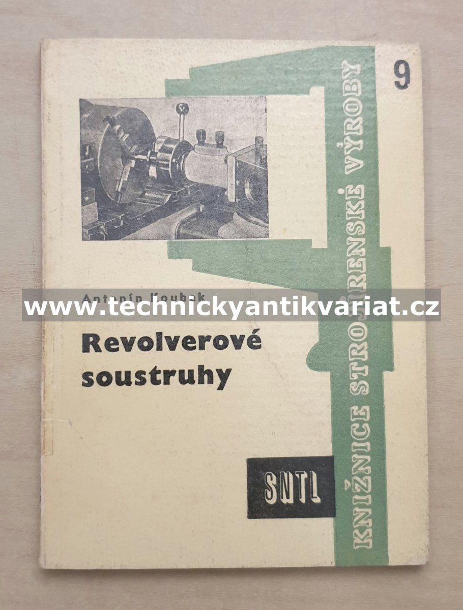 Revolverové soustruhy - Antonín Koubek (1961)