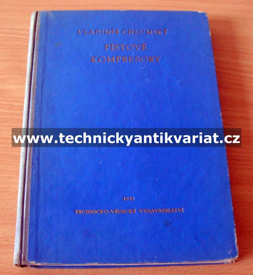 Pístové kompresory - Vladimír Chlumský (1952)