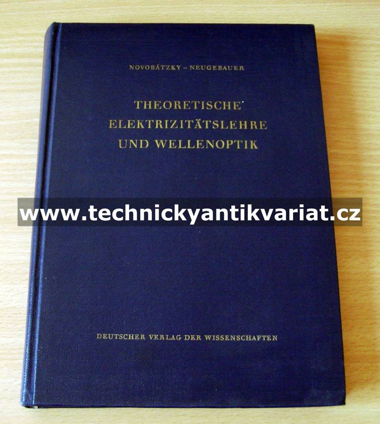 Theoretische elektrizitatslehre und wellenoptik