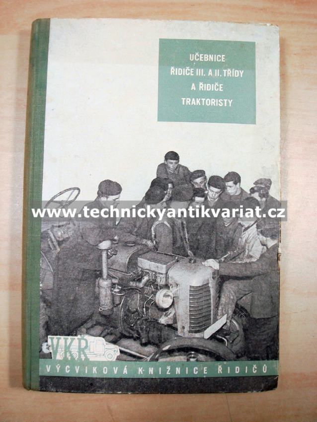 Učebnice řidiče III. a II. třídy a řidiče traktoristovy (1955)
