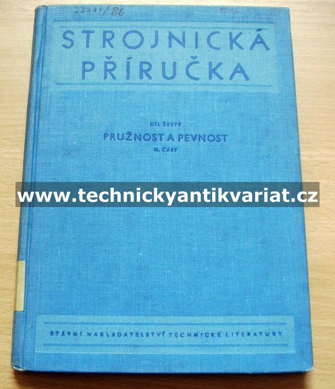 Strojnická příručka 6 II. Pružnost a pevnost