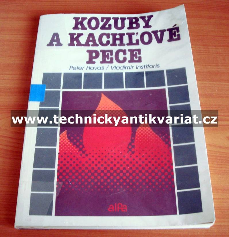 Kozuby a kachlové pece - Peter Havaš, Vladimíš Institoris (1990)