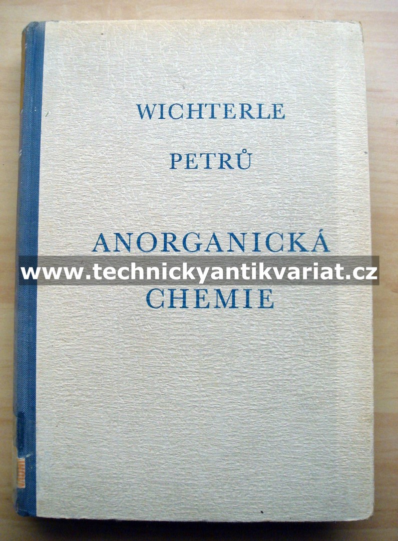 Anorganická chemie - Wichterle, Petrů (1953)