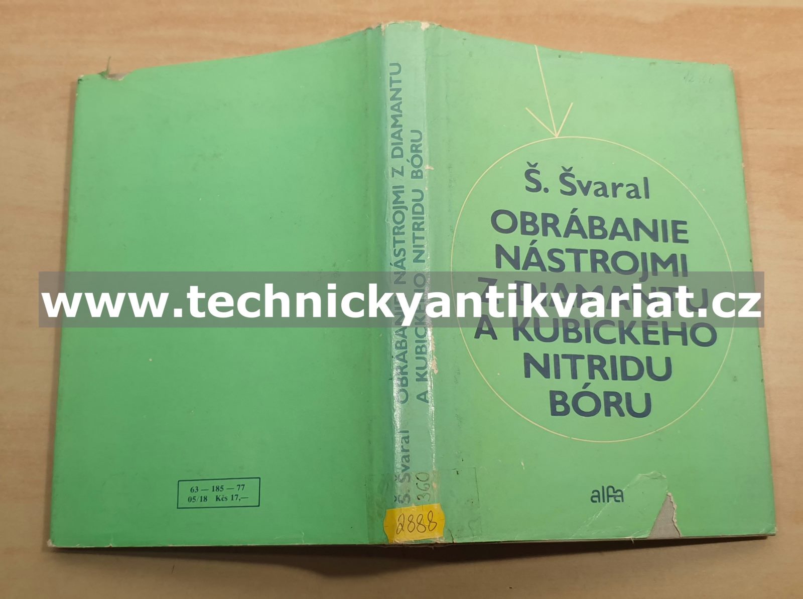 Obrábanie nástrojmi z diamantu a kubického nitridu boru - Štefan Švaral (1977)